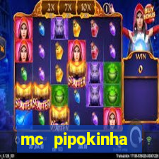 mc pipokinha privacy vazados